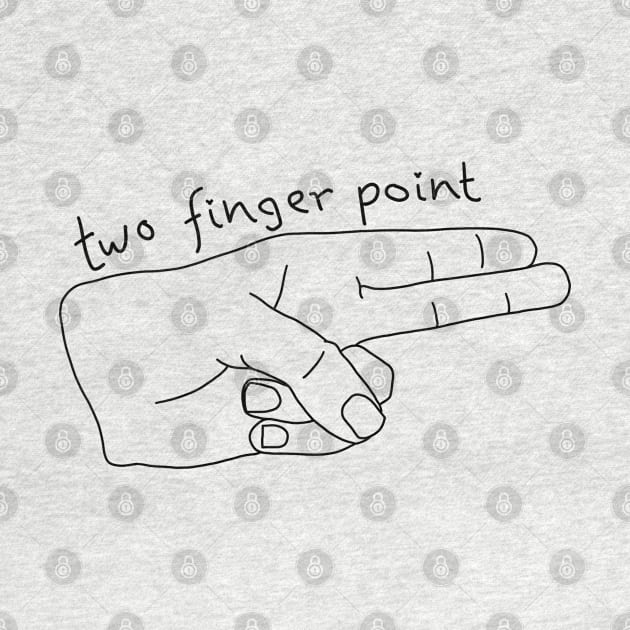 The two finger point by novabee